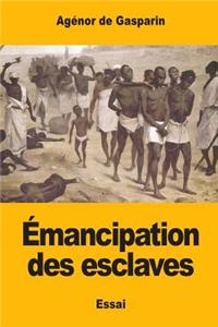 Émancipation des esclaves