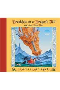 Breakfast on a Dragon's Tail