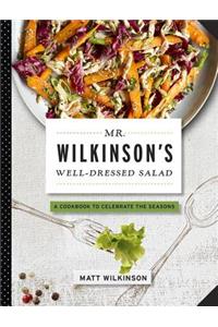 Mr. Wilkinson's Well-Dressed Salads