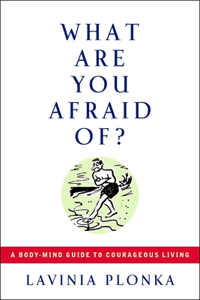 What Are You Afraid Of?