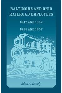 Baltimore and Ohio Railroad Employees 1842 and 1852, 1855 and 1857