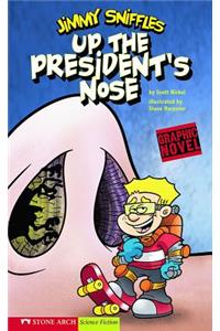 Graphic Sparks Up the Presidents Nose Jimmy Sniffles
