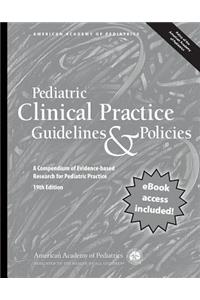 Pediatric Clinical Practice Guidelines & Policies, 19th Edition