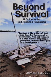 Beyond Survival: A Guide to the Self-Reliance Revolution