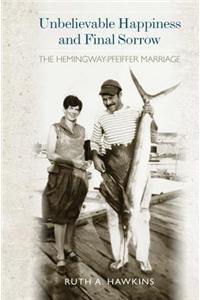 Unbelievable Happiness and Final Sorrow