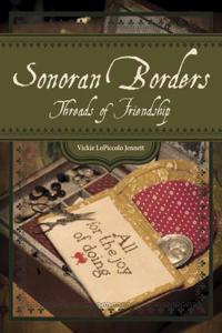 Sonoran Borders: Threads of Friendship