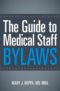The Guide to Medical Staff Bylaws