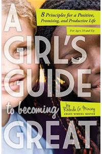 A Girl's Guide to Becoming Great