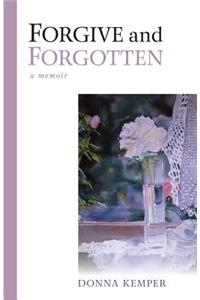 Forgive and Forgotten