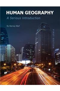 Human Geography: A Serious Introduction