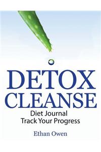 Detox Cleanse: Diet Journal - Track Your Progress