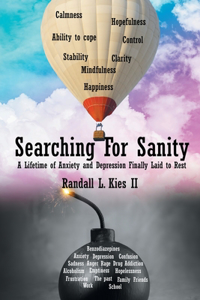 Searching For Sanity