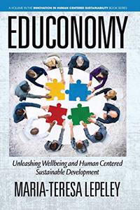 EDUCONOMY. Unleashing Wellbeing and Human Centered Sustainable Development