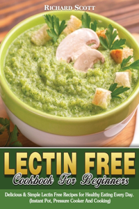 Lectin Free Cookbook For Beginners