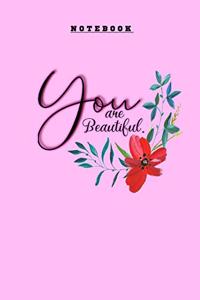 You Are Beautiful - Lined Paper Journal/Notebook - Amazing Gift for Her - Color