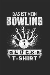 Das Ist Mein Bowling Glücks T-Shirt