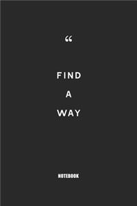 find a way