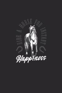 Ride A Horse For Instant Happiness