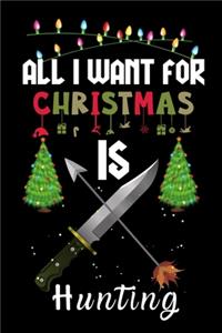 All I Want For Christmas Is Hunting