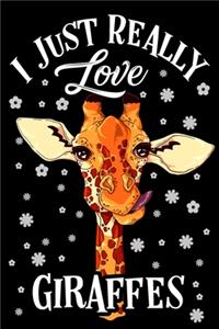 I Just Really Love Giraffes Journal