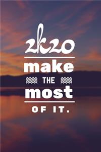2k20 Make The Most Of It Notebook