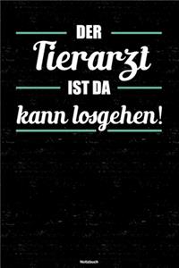 Der Tierarzt ist da kann losgehen! Notizbuch