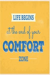 Life begins at the end of your comfort zone