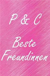 P & C. Beste Freundinnen