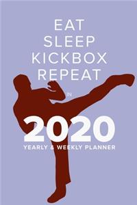 Eat Sleep Kickbox Repeat In 2020 - Yearly And Weekly Planner