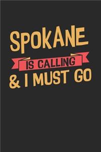 Spokane is calling & I must go