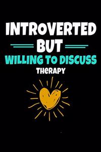 Introverted But Willing To Discuss Therapy