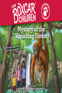 Mystery of the Vanishing Forest