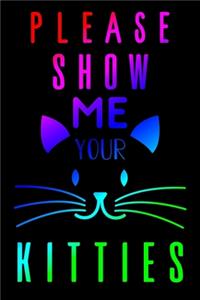 Please Show Me Your Kitties