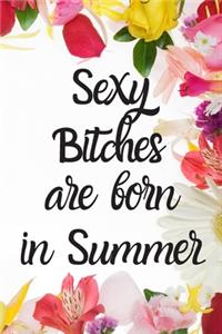 Sexy Bitches Are Born In Summer
