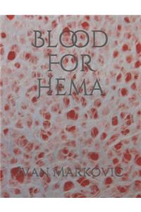 Blood For Hema