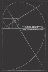 The golden ratio 1.618033988749894848204: 6" x 9" dotted grid bullet journal, notebook or diary, 120 pages