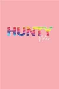 Hunty notes