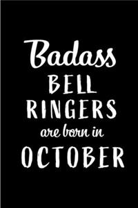 Badass Bell Ringers Are Born In October