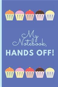 My Notebook, Hands Off!