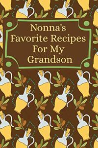 Nonna's Favorite Recipes For My Grandson