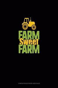 Farm Sweet Farm