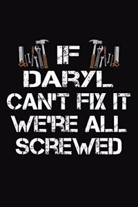 If Daryl Can't Fix It We're All Screwed