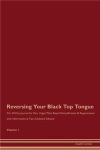 Reversing Your Black Top Tongue