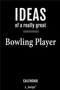Calendar for Bowling Players / Bowling Player