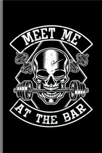 Meet me at the Bar