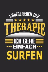 Andere gehen zur Therapie Ich gehe einfach surfen