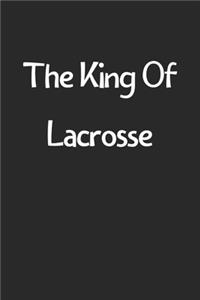 The King Of Lacrosse