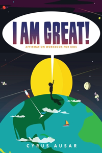 I Am Great Affirmation Activity Book for Children