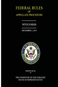 Federal Rules of Appellate Procedure (With Forms) - December 1, 2019
