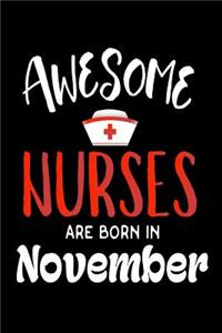 Awesome Nurses Are Born In November